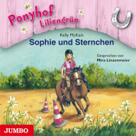 Ponyhof Liliengrün. Sophie und Sternchen [Band 4] (Abridged)