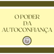 O poder da autoconfiança