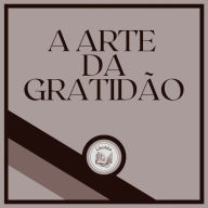 A Arte da Gratidão