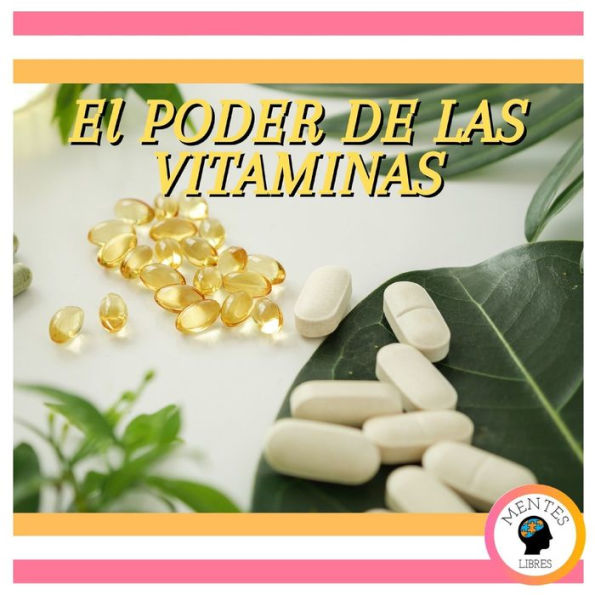 El Poder De Las Vitaminas