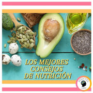 Los Mejores Consejos De Nutrición