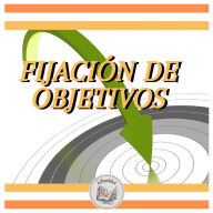 FIJACIÓN DE OBJETIVOS