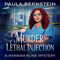Murder by Lethal Injection: A Hannah Kline Mystery