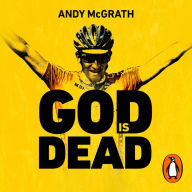 God is Dead: SHORTLISTED FOR THE WILLIAM HILL SPORTS BOOK OF THE YEAR AWARD 2022