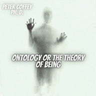 Ontology Or the Theory of Being