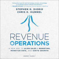 Revenue Operations: A New Way to Align Sales & Marketing, Monetize Data, and Ignite Growth