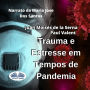 Trauma E Estresse Em Tempos de Pandemia