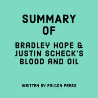 Summary of Bradley Hope & Justin Scheck's Blood and Oil