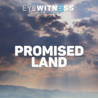 Eyewitness Bible Series: Promised Land