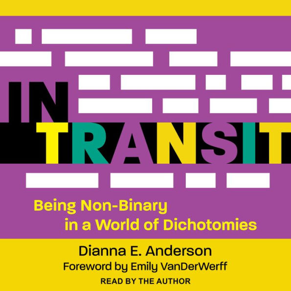 In Transit: Being Non-Binary in a World of Dichotomies