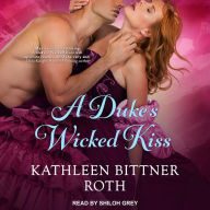 A Duke's Wicked Kiss