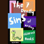 The 7 Deadly Sins of Writing Children's Books