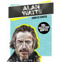 Alan Watts: Book of Quotes (More Than 100 Selected Quotes) (Abridged)