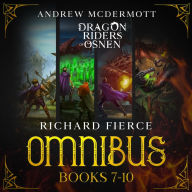 Dragon Riders of Osnen Omnibus: Books 7-10: Episodes 7-10