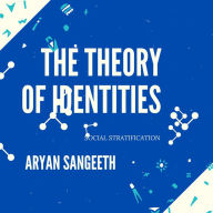 THEORY OF IDENTITIES , THE: SOCIAL STRATIFICATION