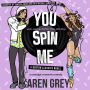 You Spin Me: a nostalgic romantic comedy