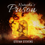 Natasha's Prison: Healing Form Your Prison I Never Knew I was In
