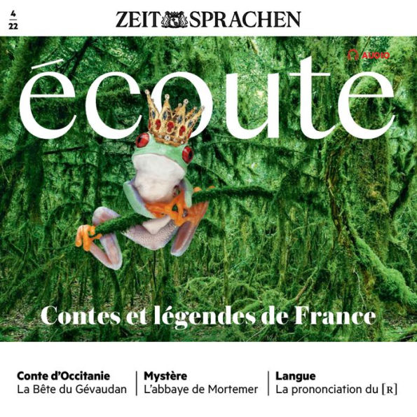 Französisch lernen Audio - Französische Märchen und Legenden: Écoute Audio 04/2022 - Contes et légendes de France (Abridged)