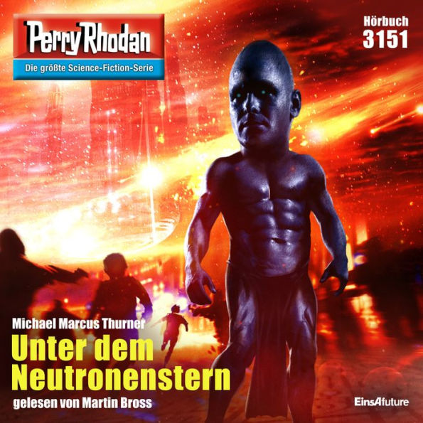Perry Rhodan 3151: Unter dem Neutronenstern: Perry Rhodan-Zyklus 