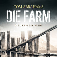 DIE FARM (Traveler 1): postapokalyptischer Roman