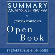 Summary, Analysis, and Review of Jessica Simpson's Open Book