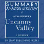 Summary, Analysis, and Review of Anna Wiener's Uncanny Valley: A Memoir