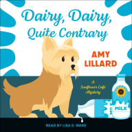 Dairy, Dairy, Quite Contrary