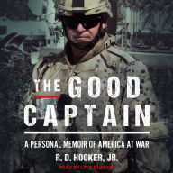 The Good Captain: A Personal Memoir of America at War