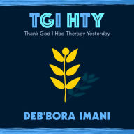Thank God I Had Therapy Yesterday: TGIHTY