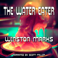 The Water Eater