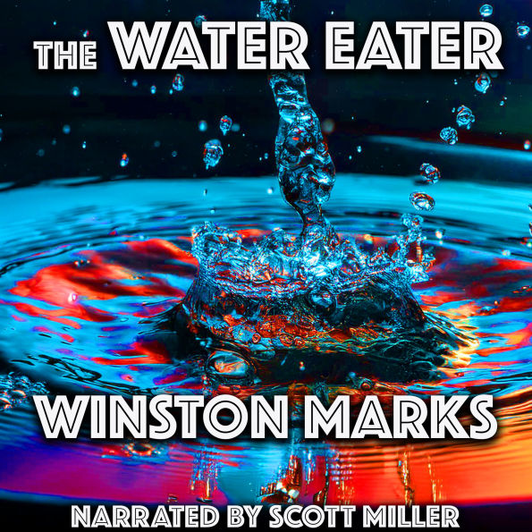 The Water Eater