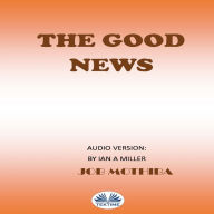 The Good News