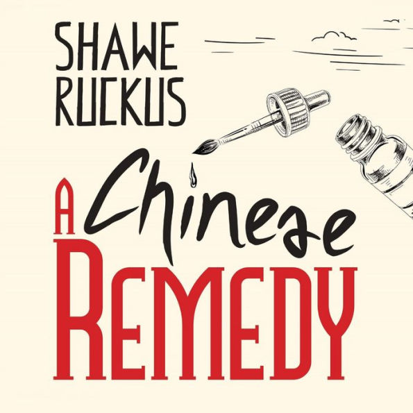 A Chinese Remedy: Mercenaries in Suits Book 1