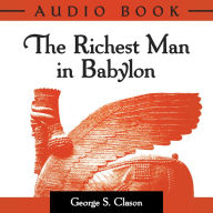 The Richest Man In Babylon: Original Classic Edition