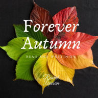 Forever Autumn: Read and written by