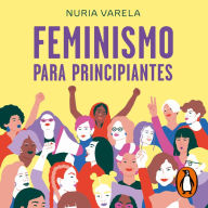 Feminismo para principiantes (edición actualizada)