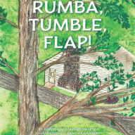 Rumba, Tumble, Flap!