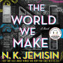 The World We Make: A Novel