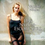 Das Nylon-Escort-Girl Erotischer Roman