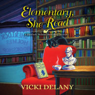 Elementary, She Read (Sherlock Holmes Bookshop Mystery #1)