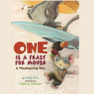 One is a Feast for Mouse (AUDIO): A Thanksgiving Tale