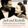 Jack and Rochelle: A Holocaust Story of Love and Resistance