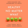 Healthy No Matter What: How Humans Are Hardwired to Adapt