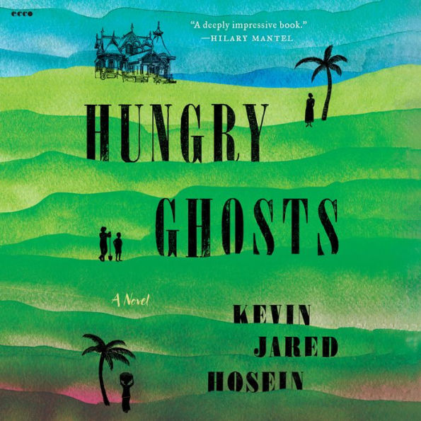 Hungry Ghosts: A Novel