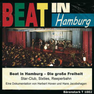 Beat in Hamburg - Die große Freiheit (Ungekürzt)