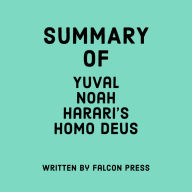 Summary of Yuval Noah Harari's Homo Deus