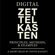 Digital Zettelkasten: Principles, Methods, & Examples