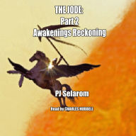 JODE:, THE: Part 2: Awakenings Reckoning