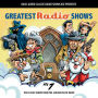 Greatest Radio Shows, Volume 7: Ten Classic Shows from the Golden Era of Radio