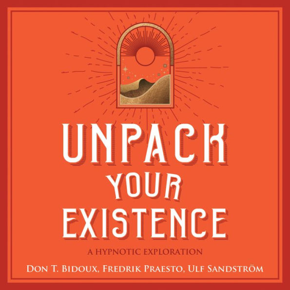Unpack Your Existence: A Hypnotic Exploration